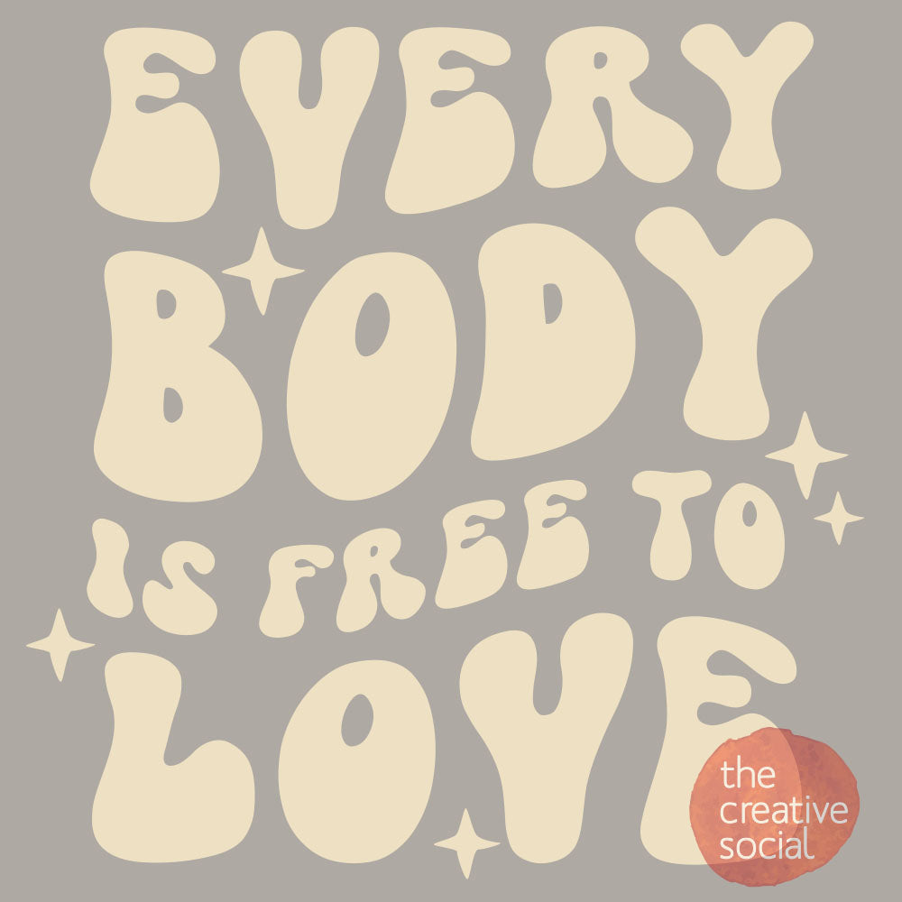 Everybody is Free to Love