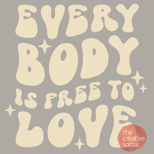 Everybody is Free to Love