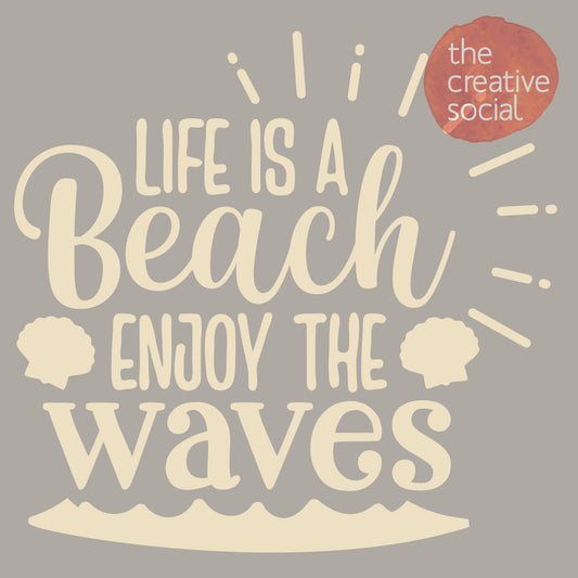 Life Is a Beach
